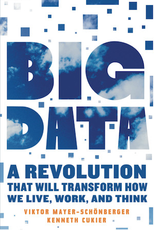  Big Data: A Revolution That Will Transform How We Live, Work, and Think 