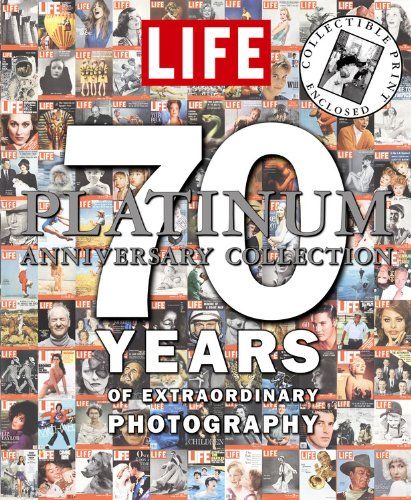 LIFE 70 Years of Extraordinary Photography by Life Magazine